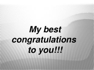 My best congratulations to you!!! 