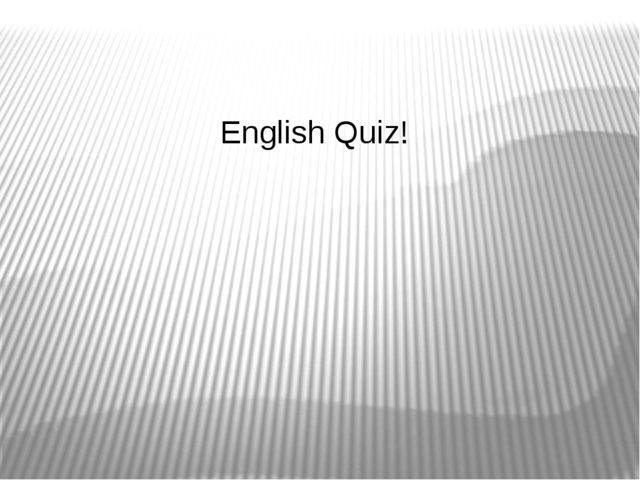 English Quiz! 