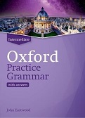 Oxford Practice Grammar: Intermediate – Upper-Intermediate