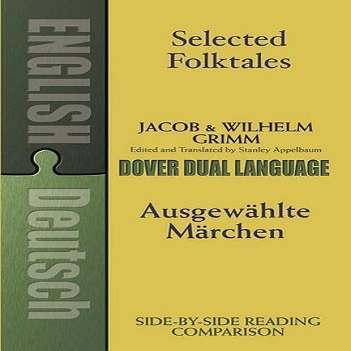 Selected Folktales/Ausgewählte Märchen: A Dual-Language Book (Dover Dual Language German)